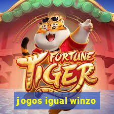 jogos igual winzo